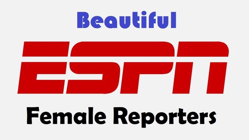 10 Beautiful ESPN Female Reporters of All Time